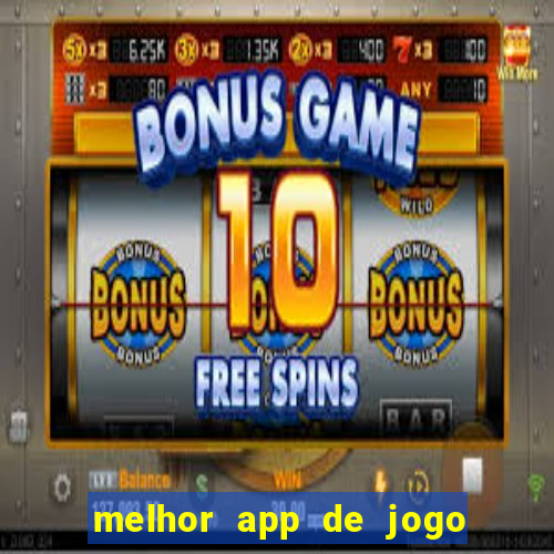 melhor app de jogo para ganhar dinheiro